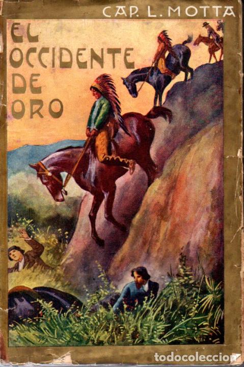 Libros antiguos: LUIGI MOTTA : EL OCCIDENTE DE ORO (MAUCCI, c. 1920) - Foto 1
