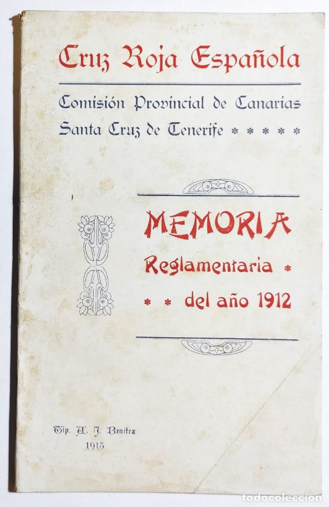 Antiquarische B&uuml;cher: CRUZ ROJA ESPA&Ntilde;OLA. MEMORIA REGLAMENTARIA DEL A&Ntilde;O 1912. 1915. TENERIFE CANARIAS.