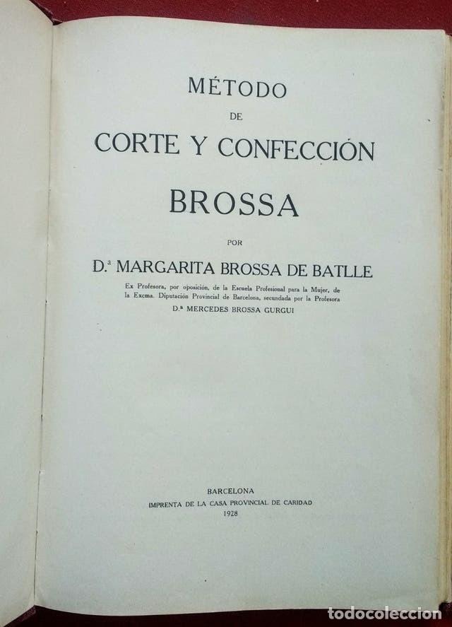Libros antiguos: METODO DE CORTE Y CONFECCION BROSSA - 1928 - Foto 2