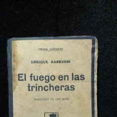 Libros antiguos: EL FUEGO EN LAS TRINCHERAS - BARBUSSE, HENRY