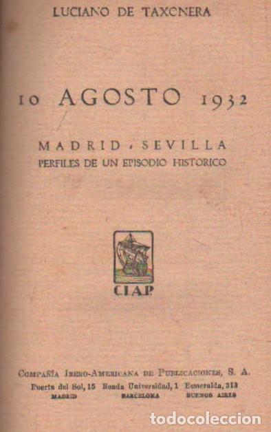 Libros antiguos: 10 AGOSTO 1932. DE TAXCNERA, LUCIANO. A-REPUB-354