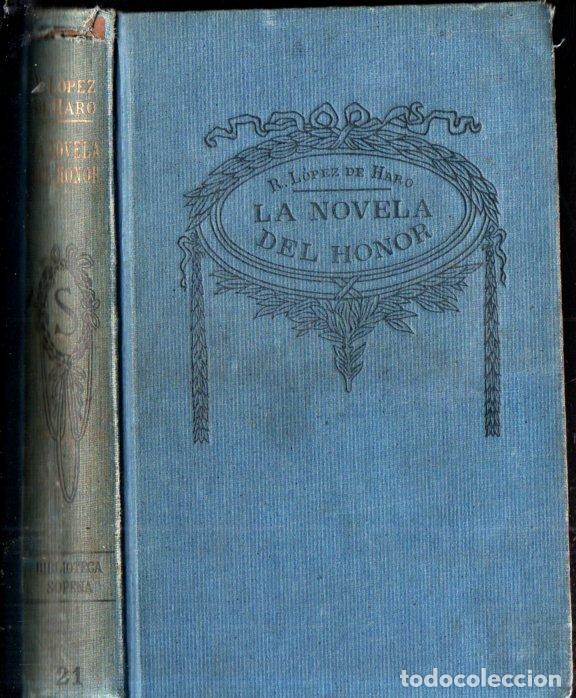 Libros antiguos: L&Oacute;PEZ DE HARO : LA NOVELA DEL HONOR (SOPENA, c. 1930) - Foto 1