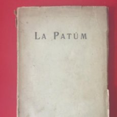 Libros antiguos: LA PATUM / ANTONI SANSALVADOR / AMB SIGNATURA I DEDICATORIA DE L'AUTOR