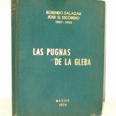 Libros antiguos: LAS PUGNAS DE LA GLEBA 1907-1922 ROSENDO SALAZAR 1974 RARO. MMFL, MEXICO. Lote 308440818