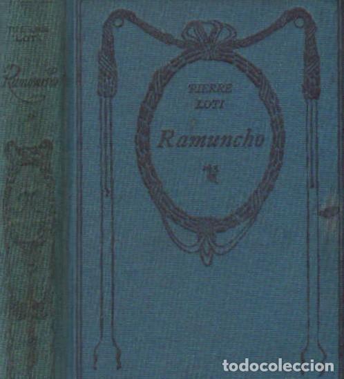 Libros antiguos: RAMUNCHO. LOTI, PIERRE. A-LEXT-868 - Foto 1