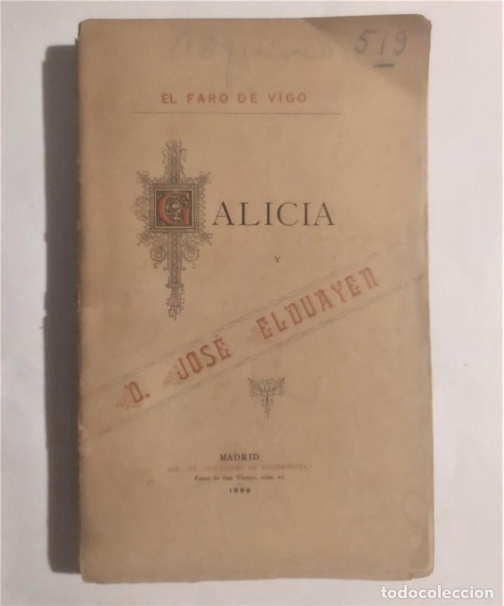 Libros antiguos: GALICIA Y D. JOS&Eacute; ELDUAYEN. El Faro de Vigo - Foto 1