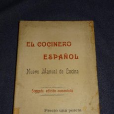 Libros antiguos: (M32) EL COCINERO ESPAÑOL - NUEVO MANUAL DE COCINA, PASTELERIA, CONFITERIA, LICORES, VALENCIA 1908