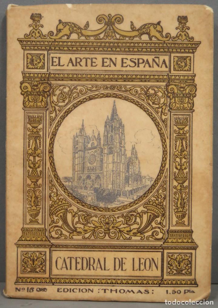 Libros antiguos: CATEDRAL DE LEON. EL ARTE EN ESPA&Ntilde;A - Foto 1