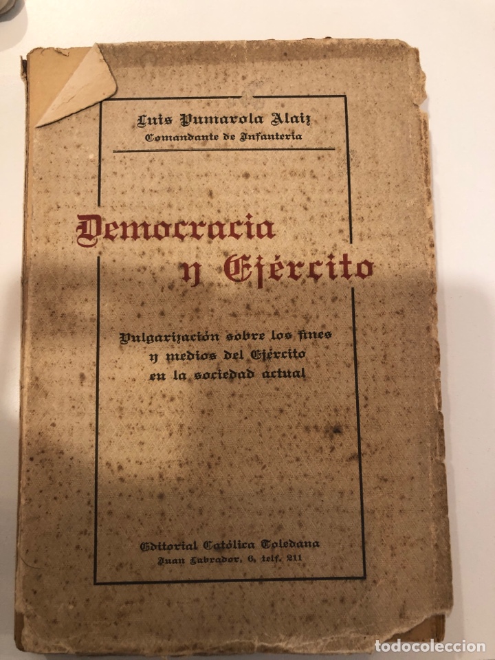 Livros antigos: Democracia y ejercito por luis pumarola alaiz. Editorial catolica toledana