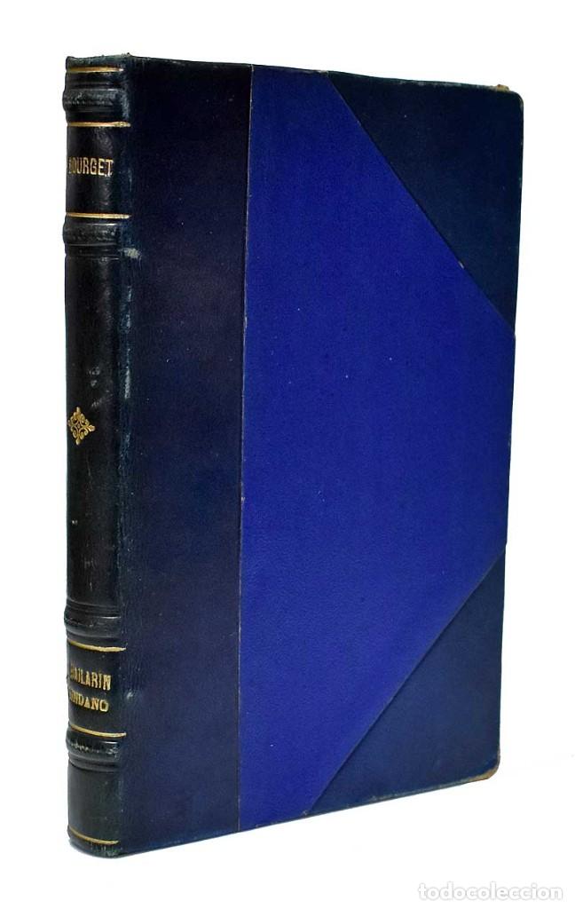 Libros antiguos: El bailar&iacute;n mundano - Paul Bourget - Foto 1