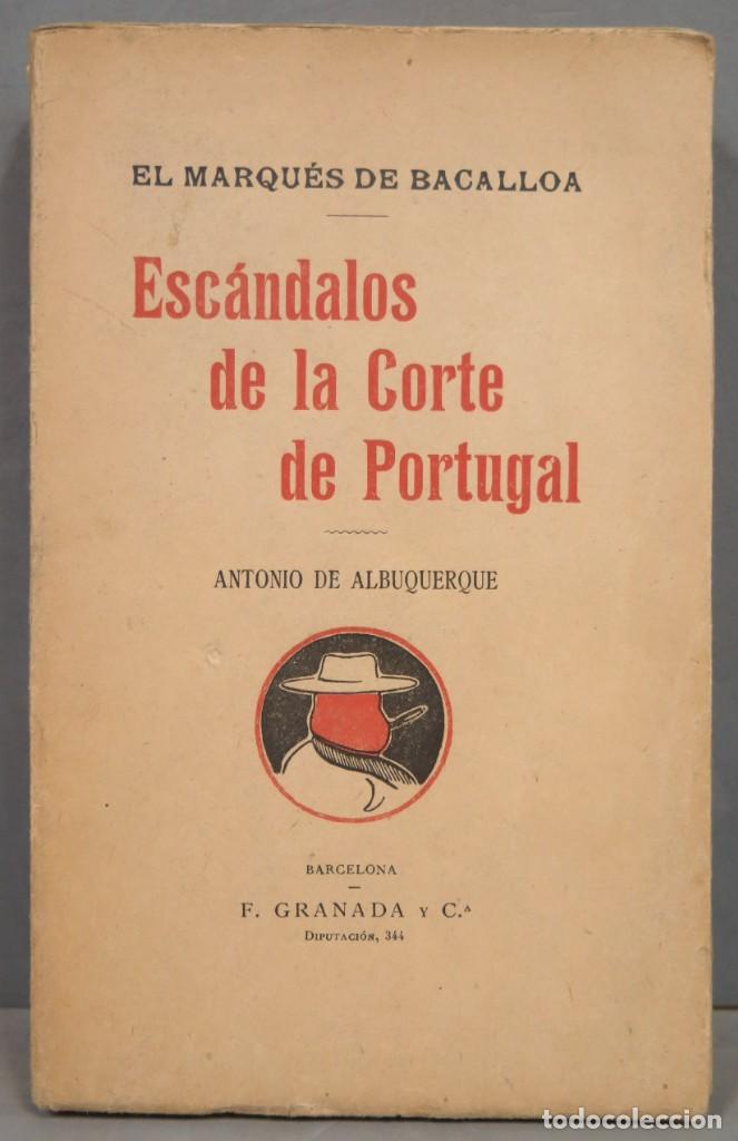 Antiquarische B&uuml;cher: EL MARQU&Eacute;S DE BACALLOA. ESC&Aacute;NDALOS DE LA CORTE DE PORTUGAL. ANTONIO DE ALBURQUERQUE