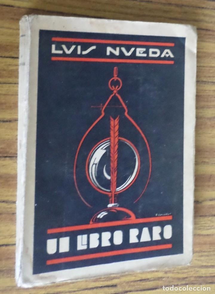Libros antiguos: UN LIBRO RARO - Luis Nueda - Ed. P&aacute;ez 1920 - Foto 1