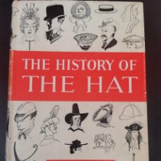 Libri antichi: LIBRO THE HISTORY OF THE HAT - MICHAEL HARISSON. Lote 311021183