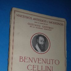 Libros antiguos: TH. HARLOR: BENVENUTO CELLINI. EDICIONES ESPAÑOLAS, 1926. ILUSTRADO.