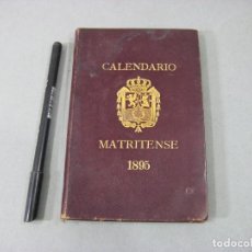 Libros antiguos: CALENDARIO MATRITENSE DEL AÑO 1895 CON MAPA Y PLANO DE LA PROVINCIA DE MADRID. FERNANDEZ IGLESIAS. Lote 311637983