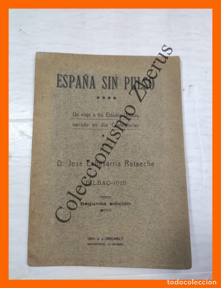Libros antiguos: Espa&ntilde;a sin pulso - Jose Echevarria Rotaeche