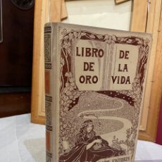 Livres anciens: LIBRO DE ORO DE LA VIDA. L. C. VIADA Y LLUCH 1905. Lote 311920123