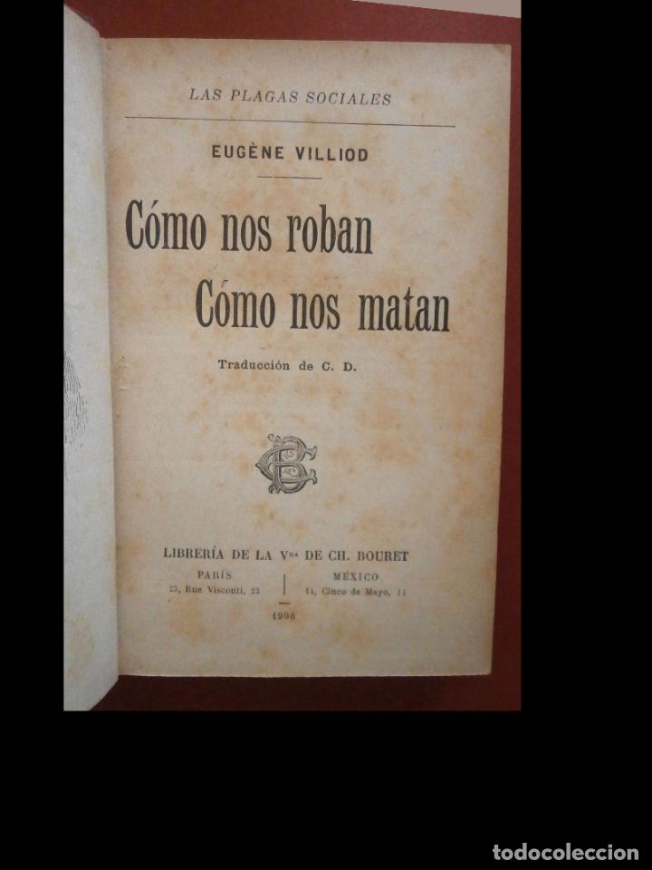 Libros antiguos: C&oacute;mo nos roba. C&oacute;mo nos matan. Eug&egrave;ne Villiod - Foto 1