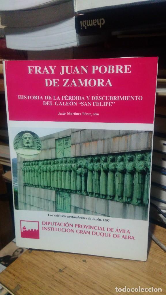 Antiquarische B&uuml;cher: FRAY JUAN POBRE DE ZAMORA, JES&Uacute;S MART&Iacute;NEZ P&Eacute;REZ, DIPUTACI&Oacute;N PROVINCIAL DE &Aacute;VILA INSTITUCI&Oacute;N GRAN DUQ