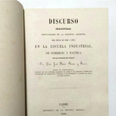 Libros antiguos: DISCURSO INAUGURAL ESCUELA INDUSTRIAL COMERCIO Y NÁUTICA DE CÁDIZ APERTURA CURSO. CÁDIZ, 1856. Lote 312035933