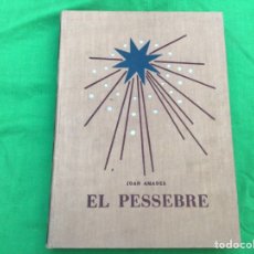 Libros antiguos: EL PESSEBRE (JOAN AMADES) AÑO 1935