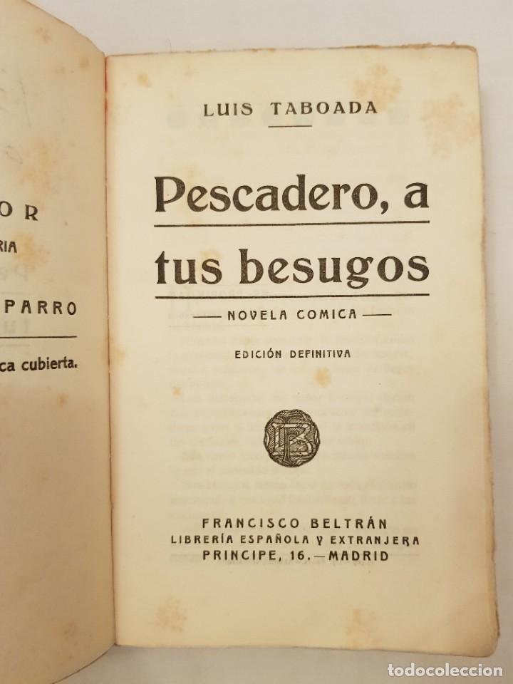 Libros antiguos: Pescadero a tus besugos. Luis Taboada. - Foto 4