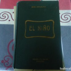 Libros antiguos: EL NIÑO. Lote 312384298