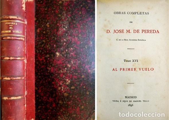 Libros antiguos: PEREDA, Jos&eacute; M&ordf; de. Al primer vuelo. 1896. - Foto 1