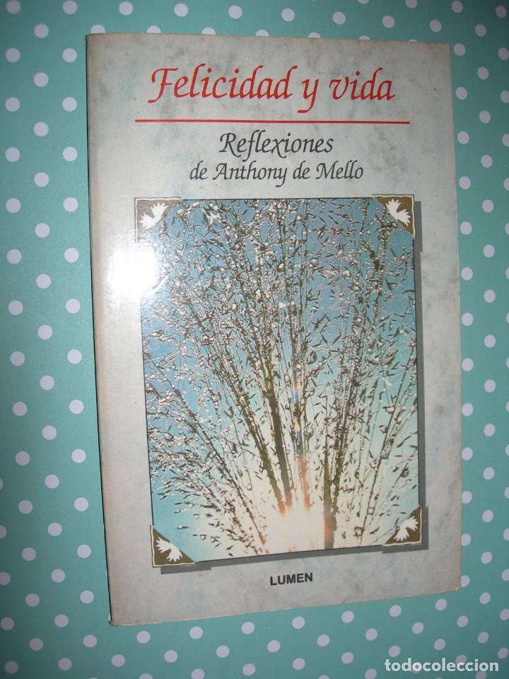 Libros antiguos: FELICIDAD Y VIDA / REFLEXIONES DE ANTHONY MELLO - Foto 1