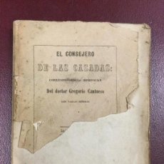 Libros antiguos: EL CONSEJERO DE LAS CASADAS - CORRESPONDENCIA EPISTOLAR DEL DOCTOR GREGORIO CANTUESO 1856 244P14X11. Lote 312953608