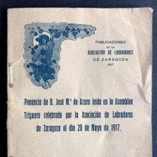 Libros antiguos: JOSE Mº DE AZARA / LA POLÍTICA TRIGUERA / ASOCIACIÓN LABRADORES ZARAGOZA 1917 / HUESCA / ESCASO. Lote 313005653