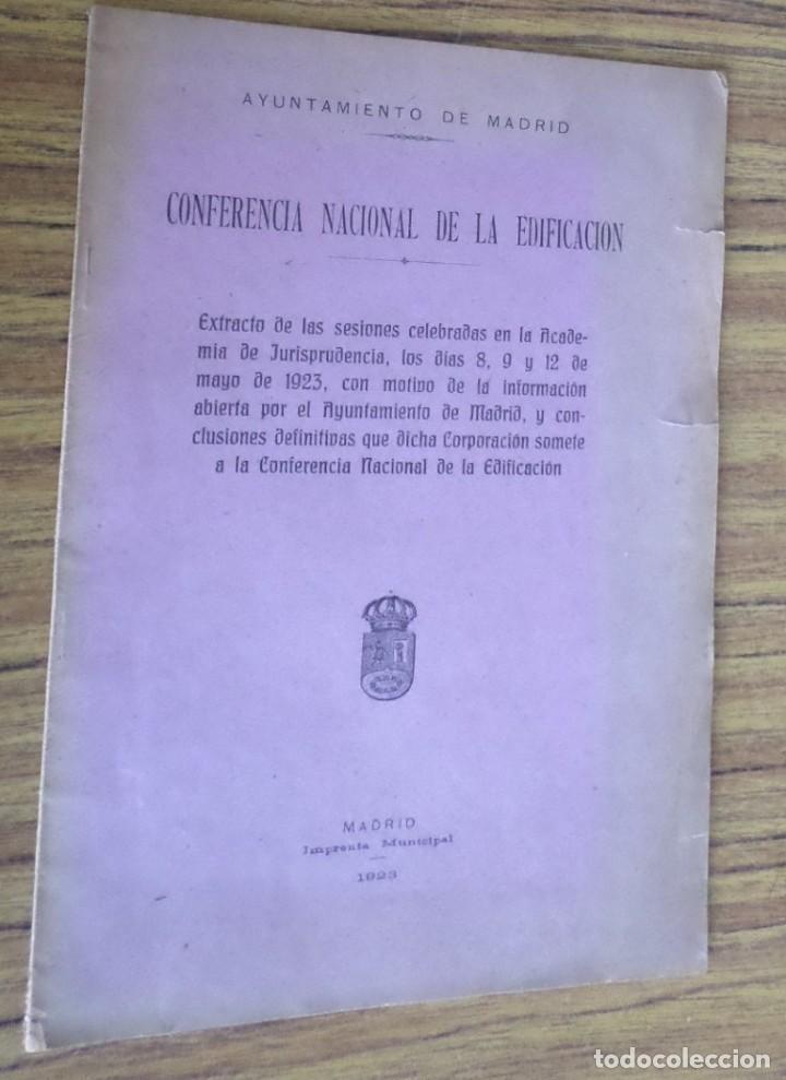 Libros antiguos: CONFERENCIA NACIONAL DE LA EDIFICACI&Oacute;N - Ayuntamiento Madrid 1923 - Foto 1
