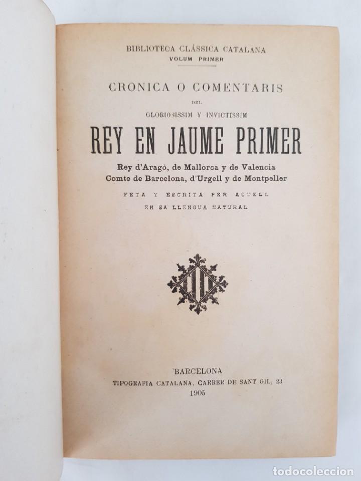Libros antiguos: Cronica o comentaris del Rey en Jaume Primer. 1905 - Foto 1