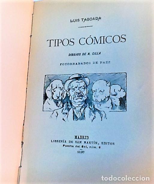 Libros antiguos: LUIS TABOADA ... CARICATURAS ... 1892 Y TIPOS COMICOS ... 1897 - Foto 3