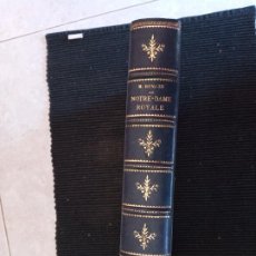 Libros antiguos: NOTRE DAME ROYALE. MAURICE RENARD. 1927. NUMERO 680.. Lote 315039023