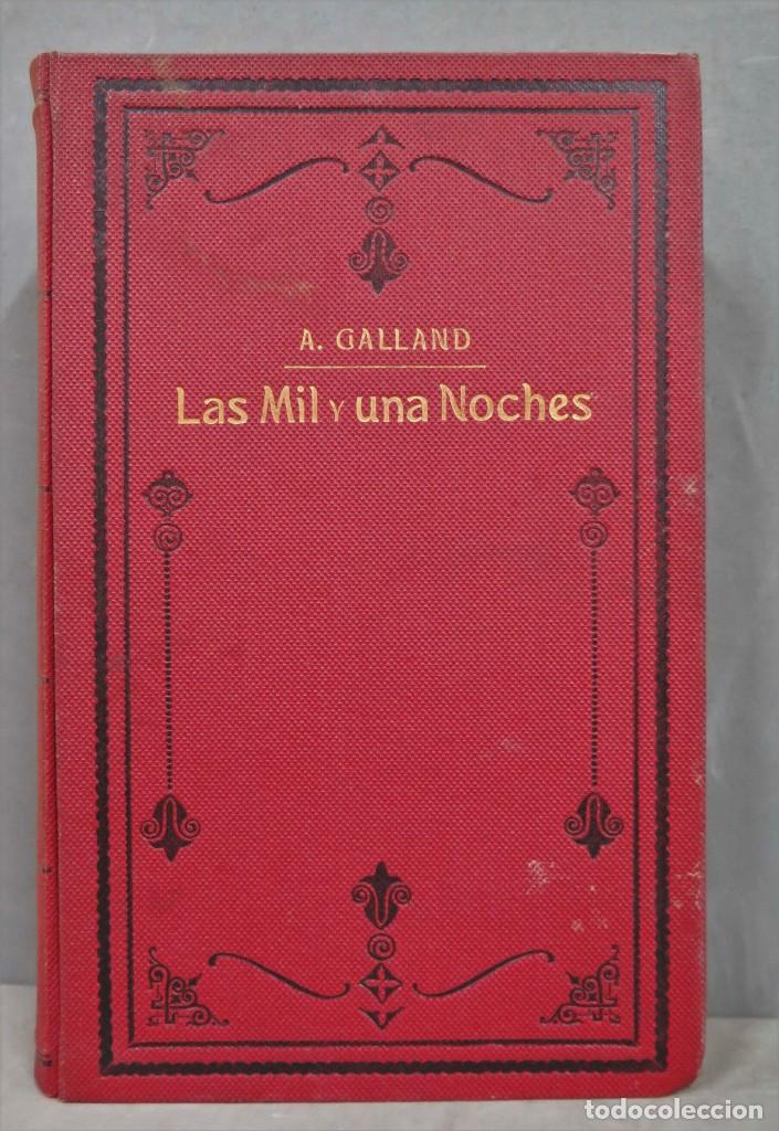Libros antiguos: 1930.- LAS MIL Y UNA NOCHES. GALLAND - Foto 1