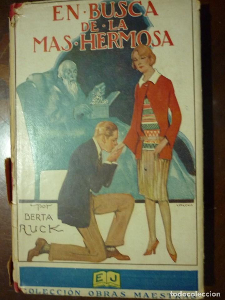 Libri antichi: NOVELA EN BUSCA DE LA M&Aacute;S HERMOSA POR BERTA RUCK- 1927