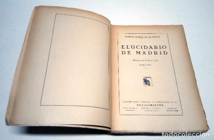 Libros antiguos: G&Oacute;MEZ DE LA SERNA, Ram&oacute;n. Elucidario de Madrid. 1931. - Foto 3