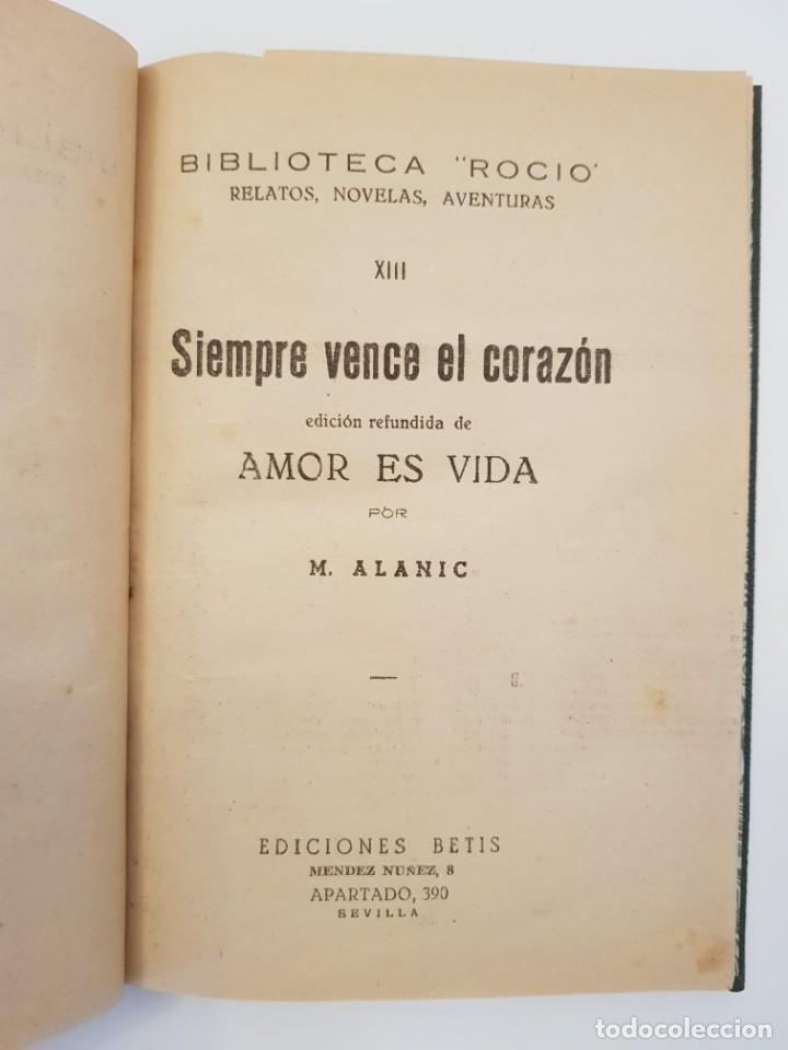 Libros antiguos: Siempre vence el coraz&oacute;n.- Matilde Alanic. - Foto 2