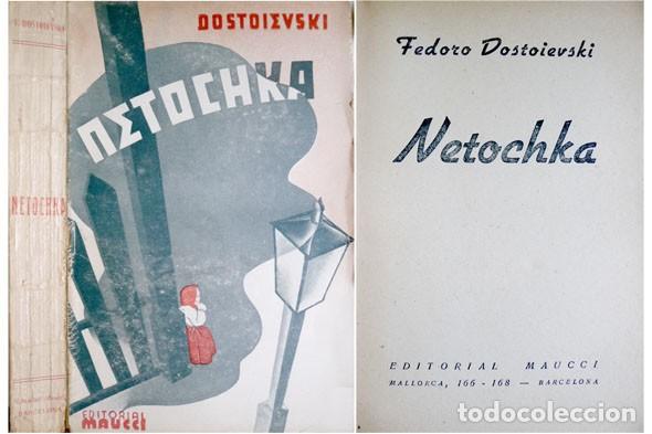 Livres anciens: DOSTOIEVSKI, Fiodor M. Netochka. S.a. (hacia 1931).