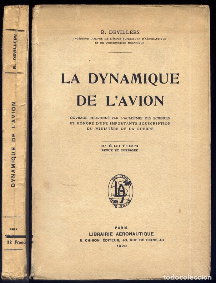 Libros antiguos: DEVILLERS, Ren&eacute;. La Dynamique de l&rsquo;Avion. 1920. - Foto 1