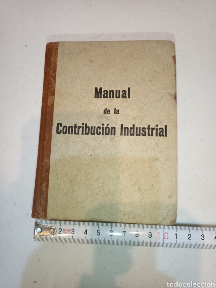 Libros antiguos: Manual de la contribuci&oacute;n industrial 1926 - Foto 4
