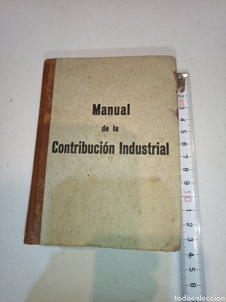 Libros antiguos: Manual de la contribuci&oacute;n industrial 1926 - Foto 1