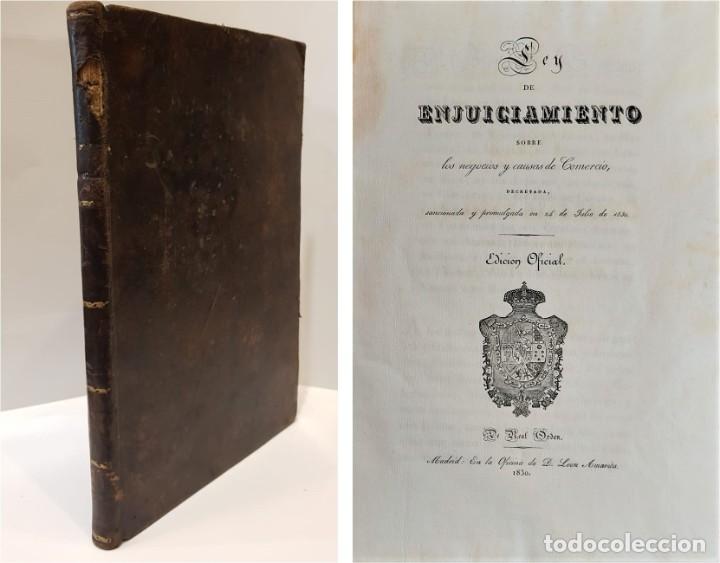 Libri antichi: LEY de Enjuiciamiento sobre los negocios y causas de Comercio, decretada, sancionada y promulgada...