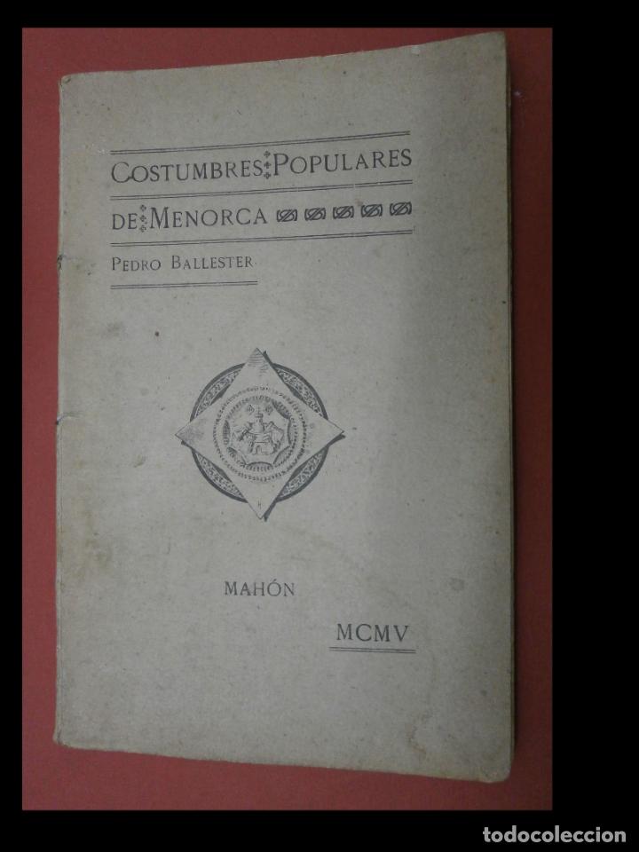 Libros antiguos: Costumbres populares de Menorca. Pedro Ballester - Foto 1