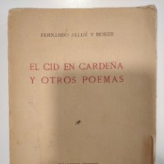 Libros antiguos: EL CID EN CARDEÑA Y OTROS POEMAS (1923)-FERNANDO ALLUÉ. DEDICATORIA DEL PROPIO AUTOR A JORGE GUILLÉN. Lote 317847823
