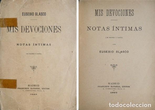 Libros antiguos: BLASCO, Eusebio. Mis Devociones. Notas &iacute;ntimas de Madrid y Par&iacute;s. 1886. - Foto 1