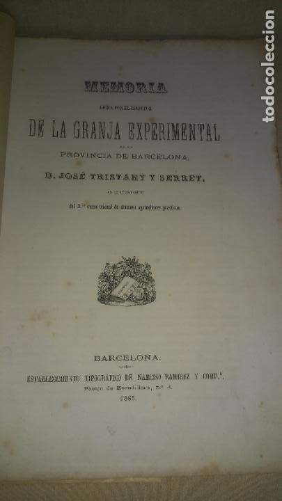 Libros antiguos: MEMORIA DE LA GRANJA EXPERIMENTAL DE BARCELONA - A&Ntilde;O 1865 - D.J.TRISTANY Y SERRET.