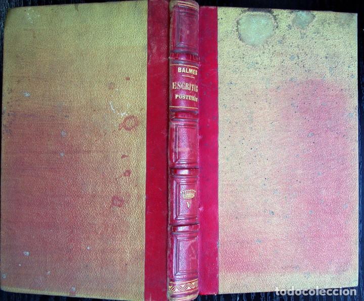 Libros antiguos: BALMES, Jaime. Escritos P&oacute;stumos. 1850. - Foto 1