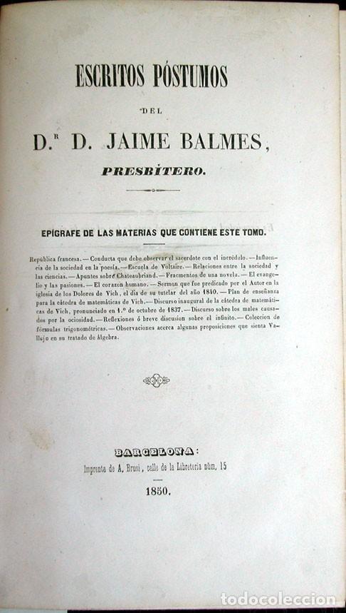 Libros antiguos: BALMES, Jaime. Escritos P&oacute;stumos. 1850. - Foto 2